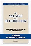 Du Salaire La Rtribution 3e Dition Pour Une Nouvelle Approche Des Rmunrations