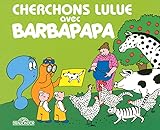 Cherchons Lulue Avec Barbapapa