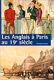 Les Anglais Paris Au Xixe Sicle
