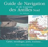 Guide De Navigation Et De Tourisme Des Antilles Nord Cartes Mouillages Ports Tourisme