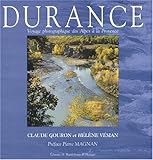 Durance Voyage Photographique Des Alpes La Provence