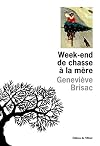 Week-end de chasse à la mère