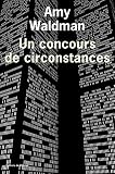 Un Concours De Circonstances Prix Du Premier Roman Tranger 2012 Par Le Magazine Lire