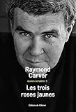 Les Trois Roses Jaunes. Oeuvres Compl%C3%A8tes 5