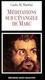 M%C3%A9ditations Sur L'evangile Marc