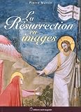 La Rsurrection En Images