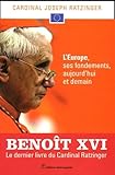 L'europe, Ses Fondements, Aujourd'hui Et Demain