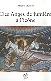 Des Anges De Lumi%C3%A8re %C3%A0 L'ic%C3%B4ne