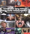 Adventures with Pinhole and Home-Made Cameras