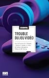 Trouble du jeu vidéo