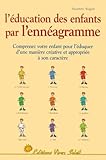 Leducation Des Enfants Par Lennagramme Les Neuf Types Denfants