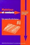 Mat%C3%A9riaux Et Contacts : Une Approche Tribologique