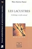 Les Lacustres Archologie Et Mythe National