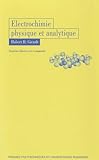 Electrochimie Physique Et Analytique