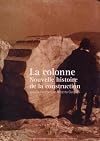 La colonne: Nouvelle histoire de la construction