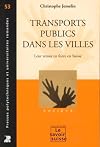 Transports publics dans les villes : leur retour en force en Suisse