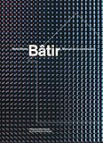 Batir: Manuel De La Construction