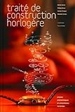 Trait%C3%A9 De Construction Horlog%C3%A8re (cd Inclus)