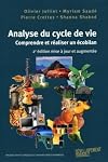 Analyse du cycle de vie : Comprendre et r&eacute;aliser un &eacute;cobilan