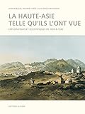 La Haute Asie Telle Qu'ils L'ont Vue
