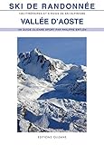Ski De Randonne Vallee Daoste 100 Itinraires De Ski De Randonne