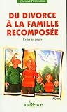 Du Divorce La Famille Recompose Viter Les Piges