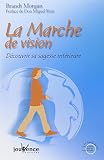 La Marche De Vision Dcouvrir Sa Sagesse Intrieure