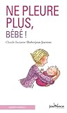 Ne Pleure Plus B%C3%A9b%C3%A9 !