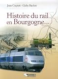Histoire Du Rail En Bourgogne