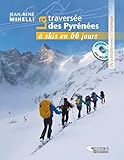 Traverse Des Pyrenees A Ski En 66 Jours La