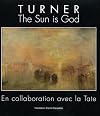 Turner : the sun is god : Exposition du 3 mars au 25 juin 2023, organisรฉe en collaboration avec la Tate
