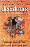 La M%C3%A9thode Silva Pour Les D%C3%A9cideurs
