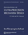 Foundations of Ultra-Precision Mechanism Design (Developments in Nanotechnology, Vol 2)