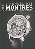 L'annuel Des Montres : Catalogue Raisonn%C3%A9 Des Mod%C3%A8les Et Des Fabricants, 12e Ann%C3%A9e