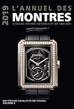 L'annuel Des Montres : Catalogue Raisonn%C3%A9 Des Mod%C3%A8les Et Des Fabricants