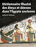 Dictionnaire Illustr Des Dieux Et Desses De Legypte Ancienne