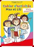 Cahier D'activit%C3%A9s Max Et Lili   Vivre Ensemble   P%C3%A9dagogie Max Et Lili