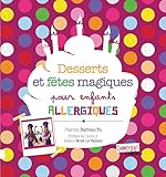 Desserts Et Ftes Magiques Pour Enfants Allergiques