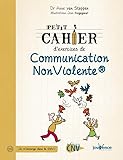 Petit Cahier D'exercices De Communication Non Violente