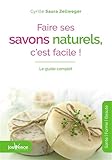 Faire Ses Savons Naturels C'est Facile !