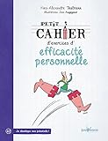 Petit Cahier D'exercices D'efficacit%C3%A9 Personnelle