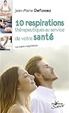 10 Respirations Th%C3%A9rapeutiques Au Service De Votre Sant%C3%A9