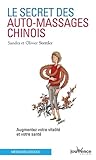 Le Secret Des Auto Massages Chinois