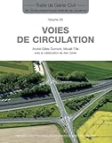 Voies De Circulation (trait%C3%A9 De G%C3%A9nie Civil Vol. 25)