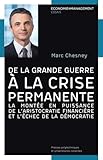 De La Grande Guerre %C3%A0 La Crise Permanente: La Mont%C3%A9e En Puissance De L'aristocratie Financi%C3%A8re Et L'%C3%A9chec De La D%C3%A9mocratie.