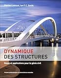Dynamique Des Structures: Bases Et Applications Pour Le G%C3%A9nie Civil
