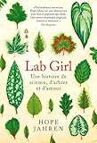 Lab Girl: Une Histoire De Science, D'arbres Et D'amour