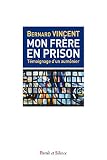 Mon Frre En Prison Aumnier De Prison