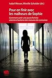 Pour En Finir Avec Les Malheurs De Sophie. Comment Sortir Une Jeune F Emme Atteinte D'autisme Des Me