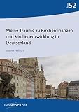 Meine Trume Zu Kirchenfinanzen Und Kirchenentwicklung In Deutschland